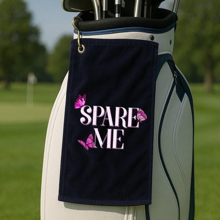 Spare Me Leah Reality Show Meme Butterflies Golf Towel