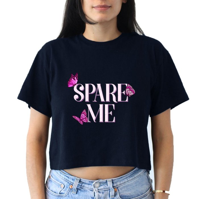 Spare Me Leah Reality Show Meme Butterflies Women's Crop Top Tee