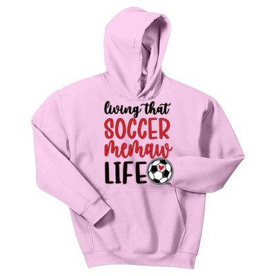 Soccer Memaw Life Soccer Grandma Memaw Meaningful Gift Kids Hoodie