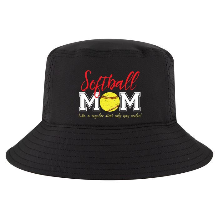 Softball Mom Like A Regular Mom Only Cooler Design Cool Gift Cool Comfort Performance Bucket Hat