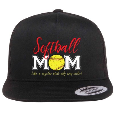 Softball Mom Like A Regular Mom Only Cooler Design Cool Gift Flatbill Hat