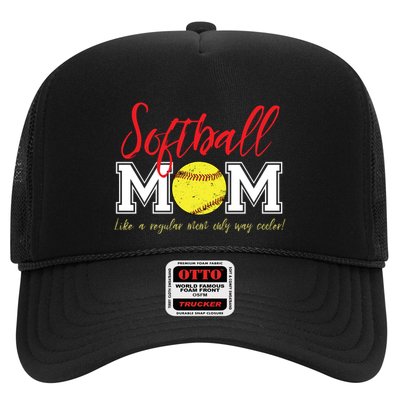 Softball Mom Like A Regular Mom Only Cooler Design Cool Gift Trucker Hat