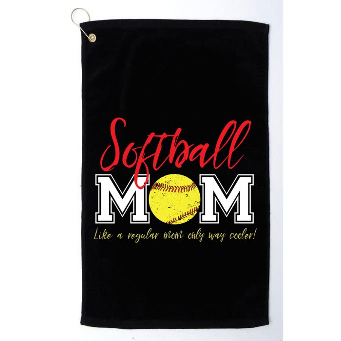 Softball Mom Like A Regular Mom Only Cooler Design Cool Gift Golf Towel