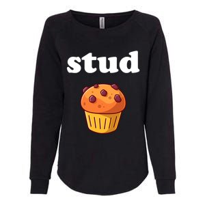 Stud Muffin Meaningful Gift Womens California Wash Sweatshirt