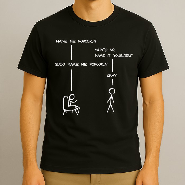 Sudo Make Me Popcorn - Funny Programming Jokes T-Shirt