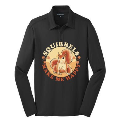 Squirrels Make Me Happy | Squirrel Lover Gift Silk Touch Performance Long Sleeve Polo