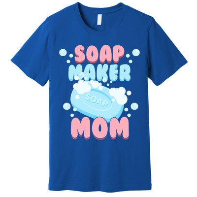 Soap Maker Mom Soap Making Homemade Soap Cool Gift Premium T-Shirt