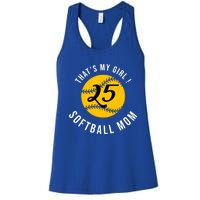 Softball Mom Mothers Day Funny Gift Proud Mommy Thats My Funny Gift Women's Racerback Tank