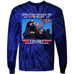 Shooting Makes Me Stronger Trump 2024 Tie-Dye Long Sleeve Shirt