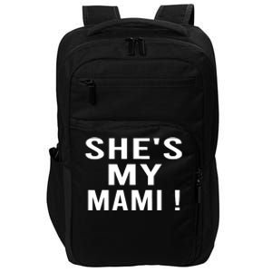 She’s My Mami Impact Tech Backpack