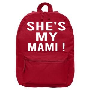 She’s My Mami 16 in Basic Backpack