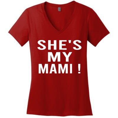 She’s My Mami Women's V-Neck T-Shirt