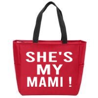 She’s My Mami Zip Tote Bag