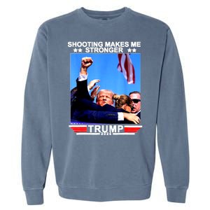 Shooting Makes Me Stronger Trump 2024 Garment-Dyed Sweatshirt