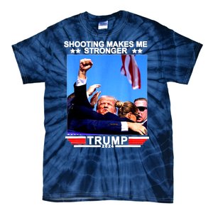 Shooting Makes Me Stronger Trump 2024 Tie-Dye T-Shirt