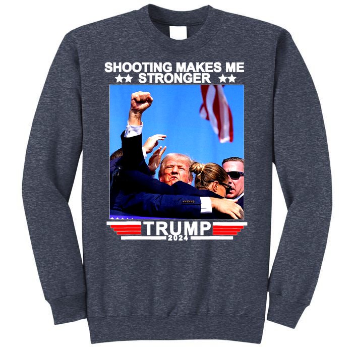 Shooting Makes Me Stronger Trump 2024 Sweatshirt