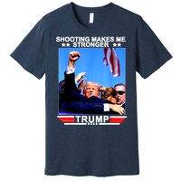 Shooting Makes Me Stronger Trump 2024 Premium T-Shirt