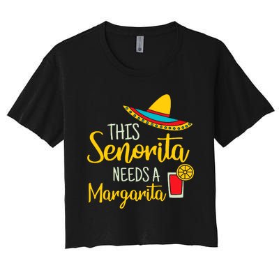 Senorita Margarita Mexican Fiesta Funny Cinco De Mayo Women's Crop Top Tee