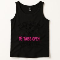 Skeleton My Mind Is Like My Internet Browser 19 Tabs Open Tank Top