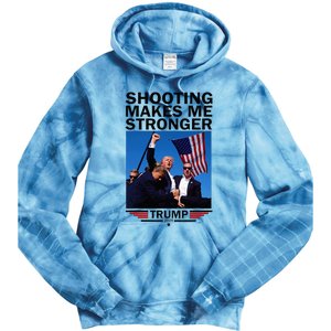 Shooting Makes Me Stronger Donald Trump 2024 Tie Dye Hoodie