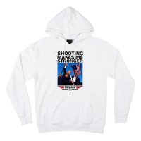 Shooting Makes Me Stronger Donald Trump 2024 Hoodie