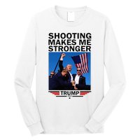 Shooting Makes Me Stronger Donald Trump 2024 Long Sleeve Shirt