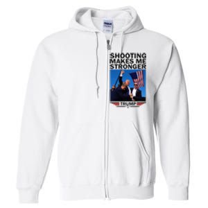 Shooting Makes Me Stronger Donald Trump 2024 Full Zip Hoodie