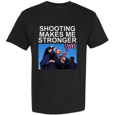 Shooting Makes Me Stronger Trump 2024 Garment-Dyed Heavyweight T-Shirt