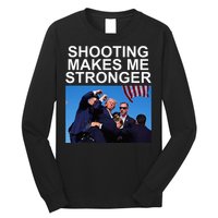 Shooting Makes Me Stronger Trump 2024 Long Sleeve Shirt