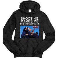 Shooting Makes Me Stronger Trump 2024 Tie Dye Hoodie