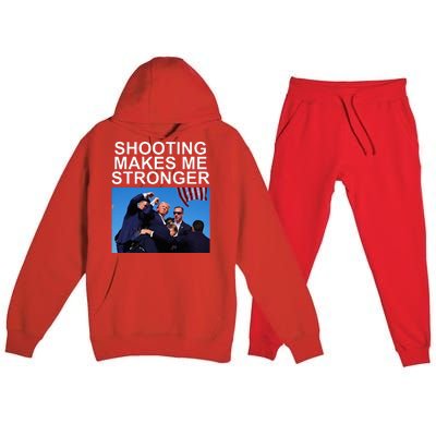 Shooting Makes Me Stronger Trump 2024 Premium Hooded Sweatsuit Set