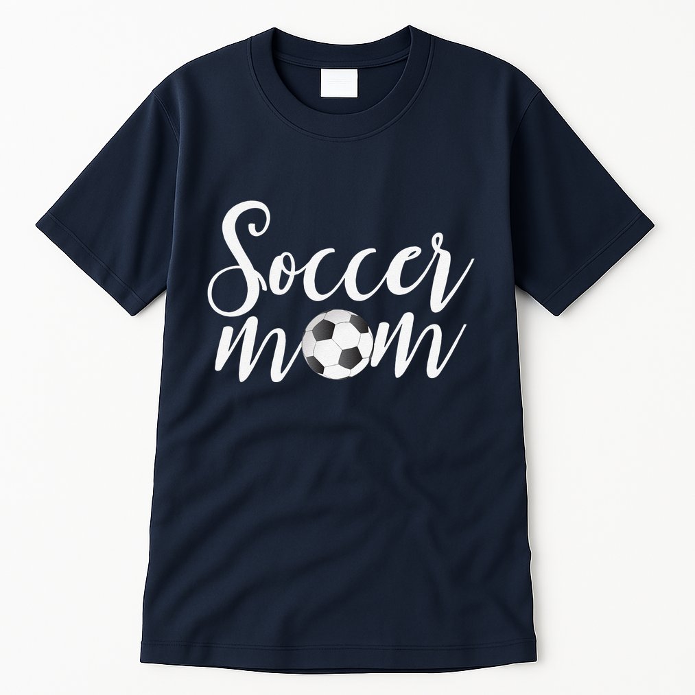 Soccer Mom Mothers Day Gifts For Mom Tall T-Shirt