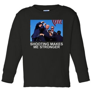 Shooting Makes Me Stronger Trump 2024 Toddler Long Sleeve Shirt