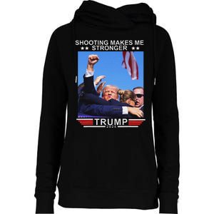 Shooting Makes Me Stronger Trump 2024 Election Design Womens Funnel Neck Pullover Hood