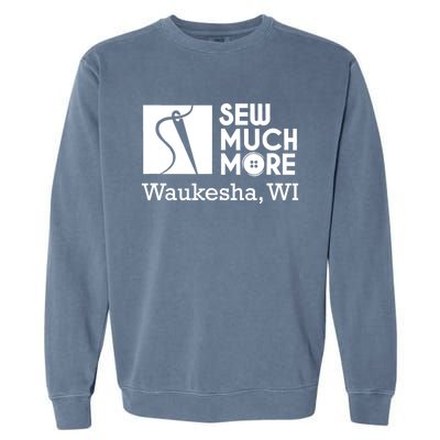 Sew Much More Waukesha Wi Garment-Dyed Sweatshirt