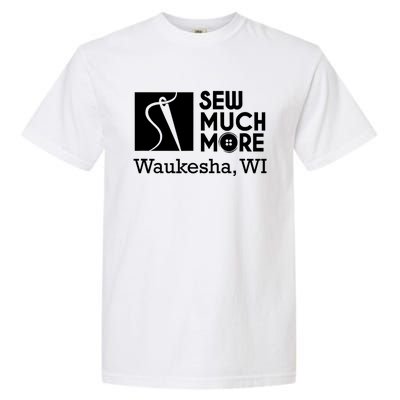 Sew Much More Waukesha Wi Garment-Dyed Heavyweight T-Shirt