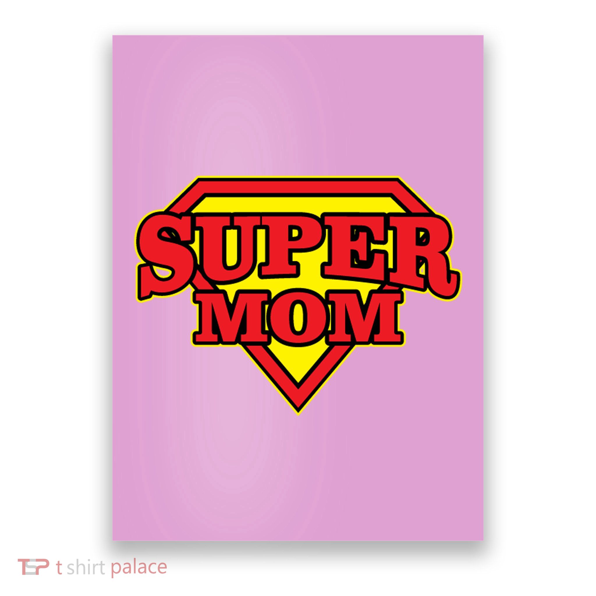 Super Mom Mother's Day Gift Poster
