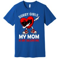 Sorry My Mom Is My Valentine Dabbing Heart Sunglasses Cool Gift Premium T-Shirt