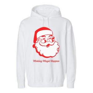 Santa Making Magic Happen  Classic  Garment-Dyed Fleece Hoodie