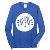 Skiing Mom Mother Skier Ski Gift Long Sleeve Shirt