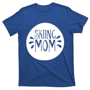 Skiing Mom Mother Skier Ski Gift T-Shirt