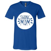 Skiing Mom Mother Skier Ski Gift V-Neck T-Shirt