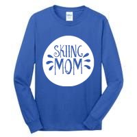 Skiing Mom Mother Skier Ski Gift Tall Long Sleeve T-Shirt