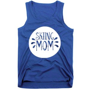 Skiing Mom Mother Skier Ski Gift Tank Top