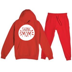 Skiing Mom Mother Skier Ski Gift Premium Hooded Sweatsuit Set