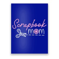 Scrapbooking Mom Mommy Mothers Day Cool Gift Poster