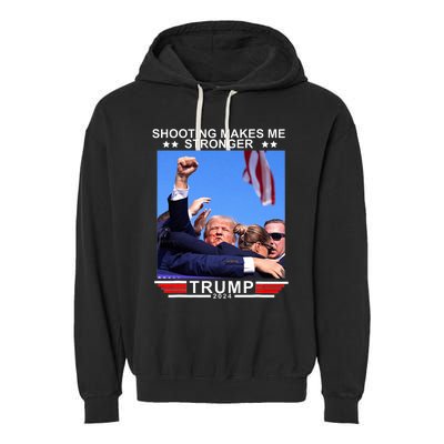 Shooting Makes Me Stronger Trump 2024 Garment-Dyed Fleece Hoodie