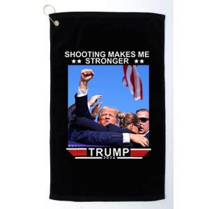 Shooting Makes Me Stronger Trump 2024 Platinum Collection Golf Towel