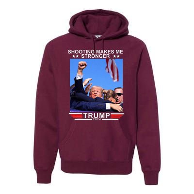 Shooting Makes Me Stronger Trump 2024 Premium Hoodie