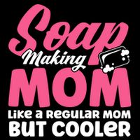 Soap Making Mom Like A Regular Mom Soap Maker Cute Gift Cooling Performance Crew T-Shirt